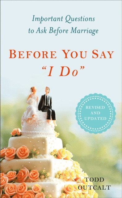 Todd Outcalt - Before You Say &quote;I Do&quote;, E-bok