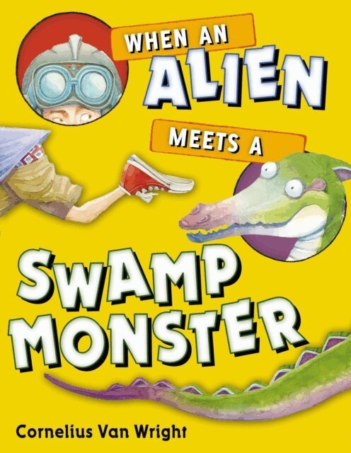 Cornelius Van Wright - When an Alien Meets a Swamp Monster, E-bok
