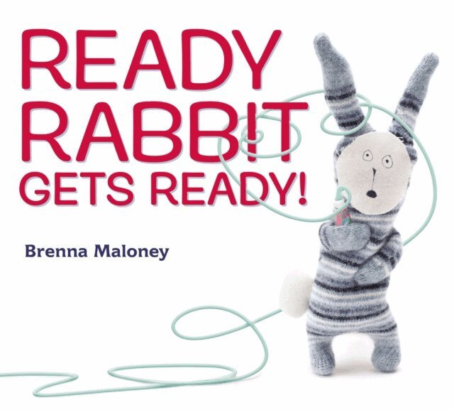 Brenna Maloney - Ready Rabbit Gets Ready!, E-bok