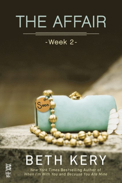 Beth Kery - Affair: Week 2, E-bok