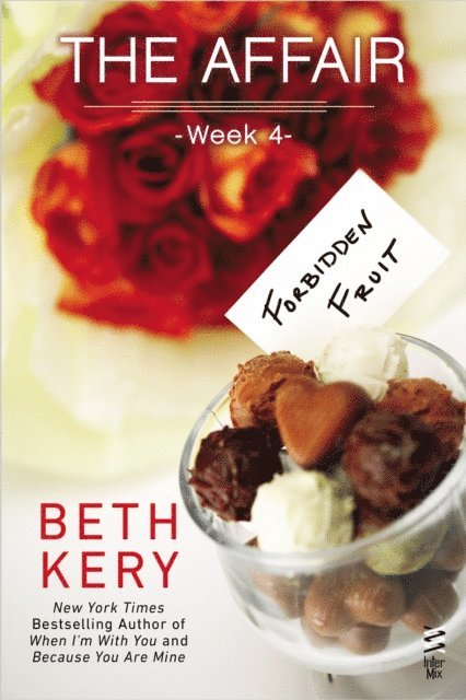 Beth Kery - Affair: Week 4, E-bok