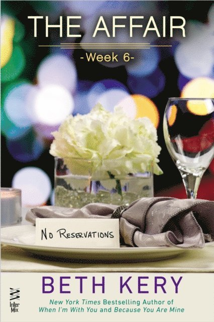 Beth Kery - Affair: Week 6, E-bok
