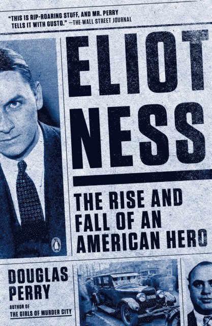 Douglas Perry - Eliot Ness, E-bok