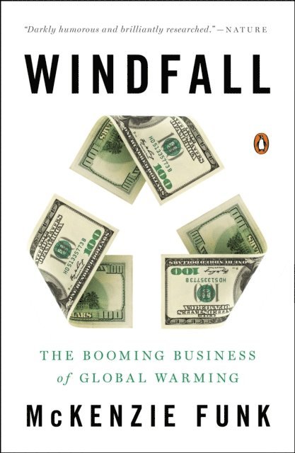 Mckenzie Funk - Windfall, E-bok