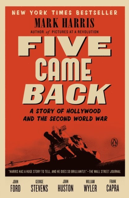 Mark Harris - Five Came Back, E-bok