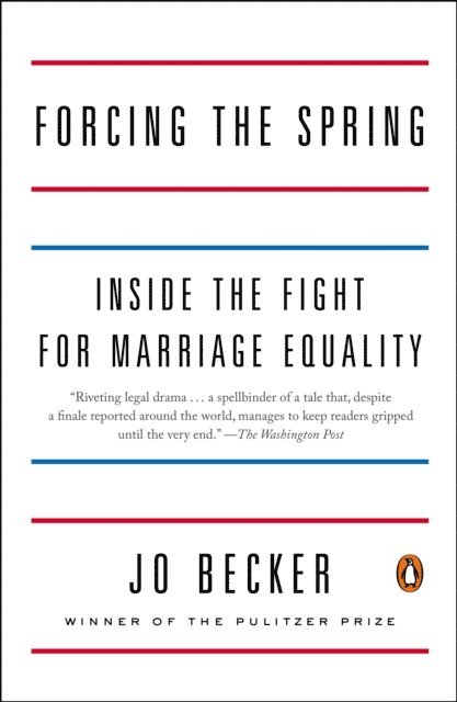 Jo Becker - Forcing the Spring, E-bok