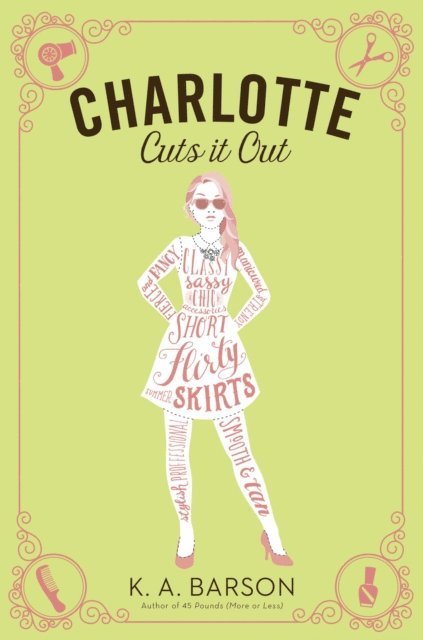 Kelly Barson - Charlotte Cuts It Out, E-bok