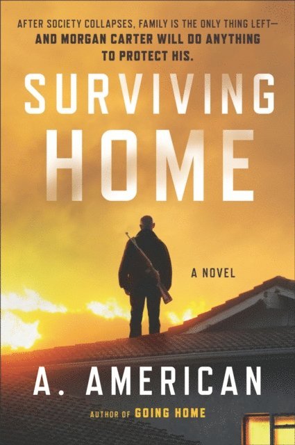 A. American - Surviving Home, E-bok