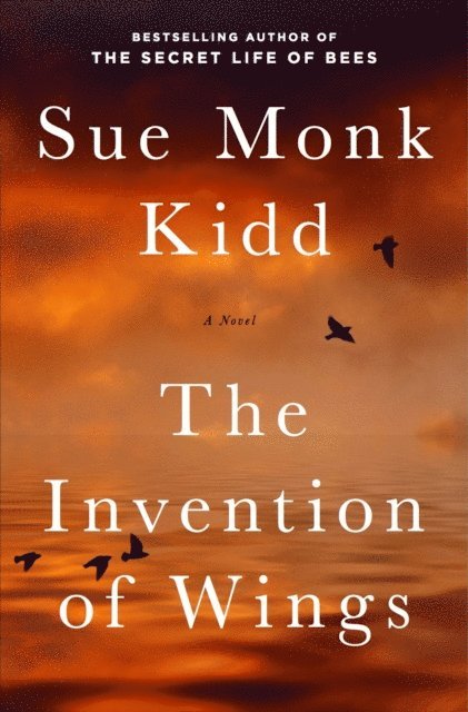 Sue Monk Kidd - Invention of Wings, E-bok