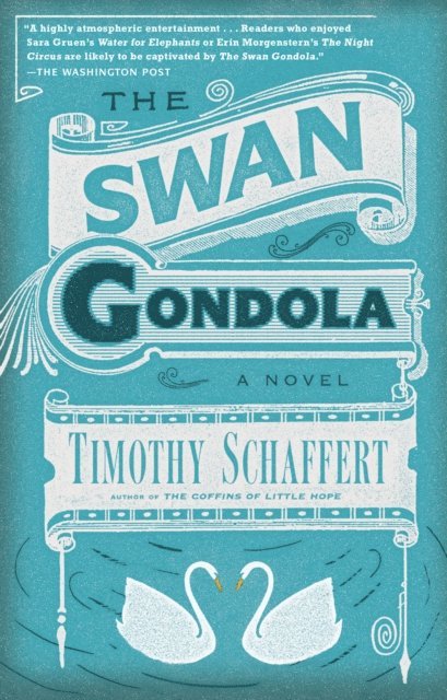 Timothy Schaffert - Swan Gondola, E-bok