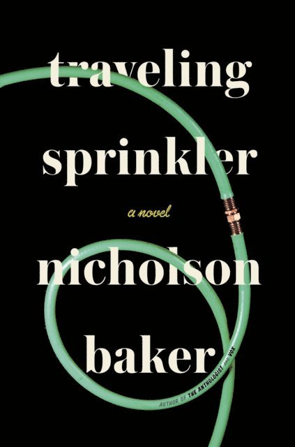 Nicholson Baker - Traveling Sprinkler, E-bok