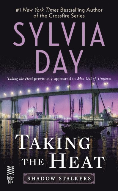 Sylvia Day - Taking the Heat, E-bok