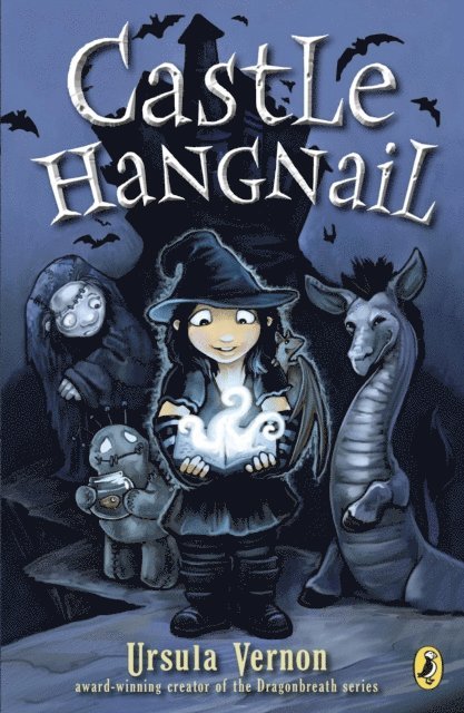 Ursula Vernon - Castle Hangnail, E-bok