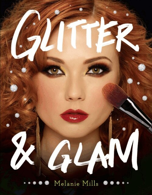 Melanie Mills - Glitter and Glam, E-bok