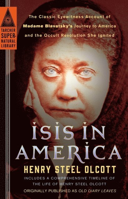 Henry Steel Olcott - Isis in America, E-bok