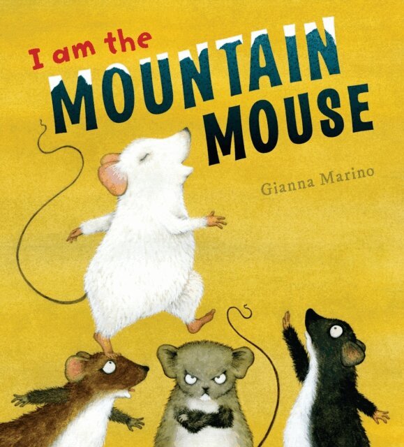 Gianna Marino - I Am the Mountain Mouse, E-bok