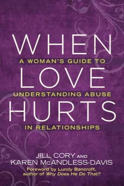 Karen Mcandless-davis, Jill Cory - When Love Hurts, E-bok