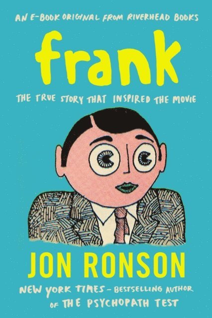 Jon Ronson - Frank, E-bok