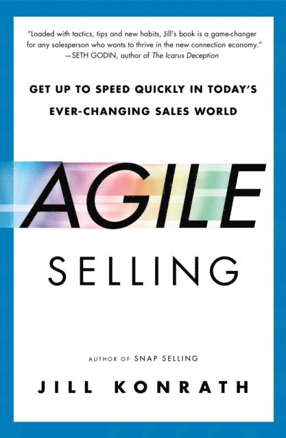 Jill Konrath - Agile Selling, E-bok