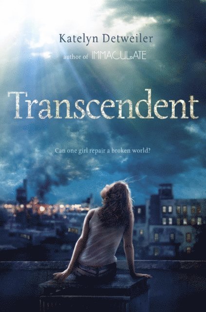 Katelyn Detweiler - Transcendent, E-bok