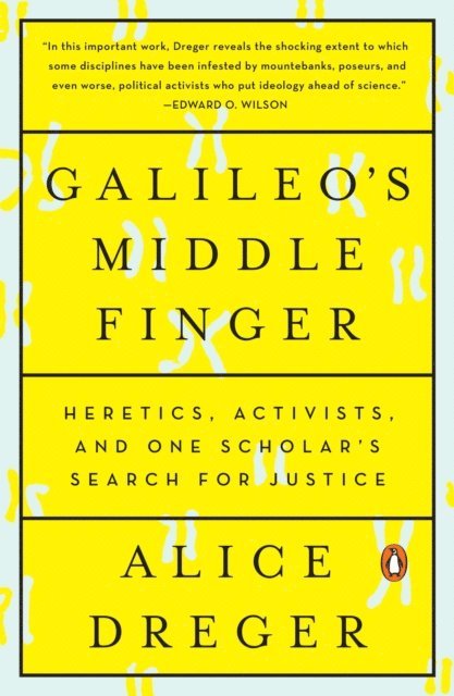 Alice Dreger - Galileo's Middle Finger, E-bok
