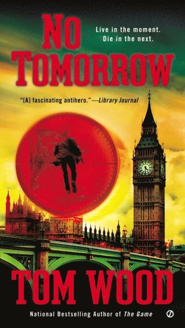 Tom Wood - No Tomorrow, E-bok