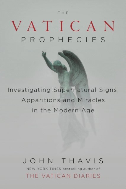 John Thavis - Vatican Prophecies, E-bok