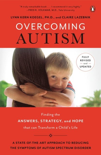 Claire LaZebnik, Ph.D. Lynn Kern Koegel - Overcoming Autism, E-bok