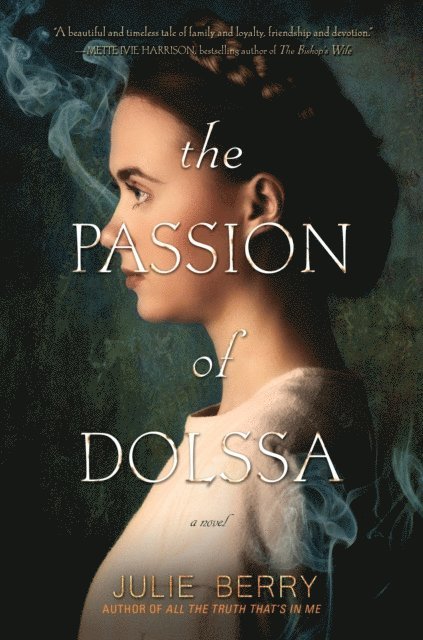 Julie Berry - Passion of Dolssa, E-bok
