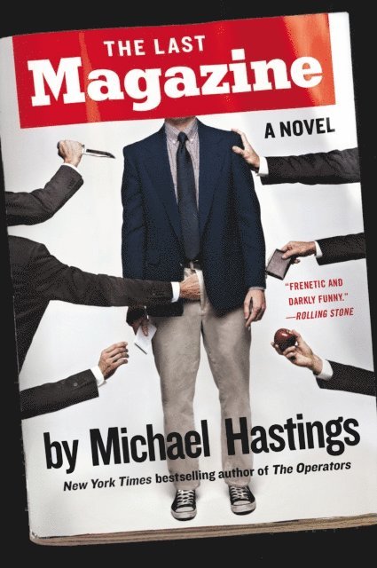 Michael Hastings - Last Magazine, E-bok