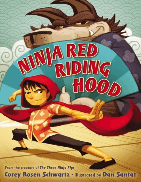 Corey Rosen Schwartz - Ninja Red Riding Hood, E-bok