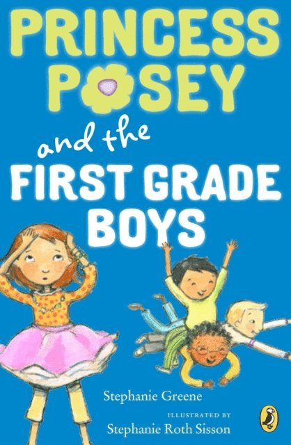 Stephanie Greene - Princess Posey and the First-Grade Boys, E-bok