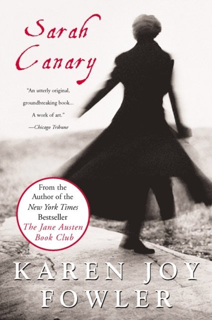 Karen Joy Fowler - Sarah Canary, E-bok