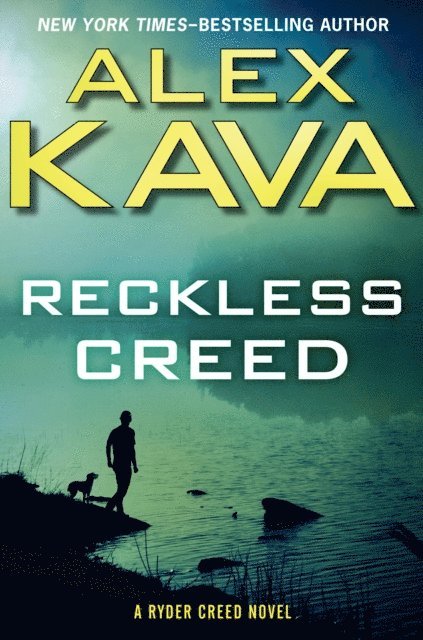 Alex Kava - Reckless Creed, E-bok