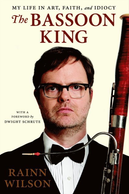 Rainn Wilson - Bassoon King, E-bok