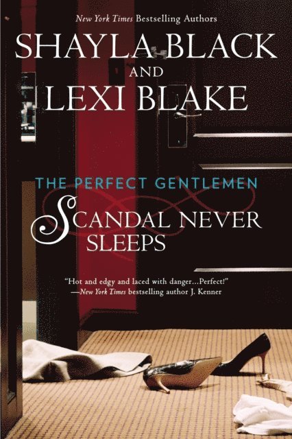 Lexi Blake, Shayla Black - Scandal Never Sleeps, E-bok
