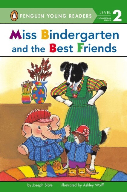 Joseph Slate - Miss Bindergarten and the Best Friends, E-bok