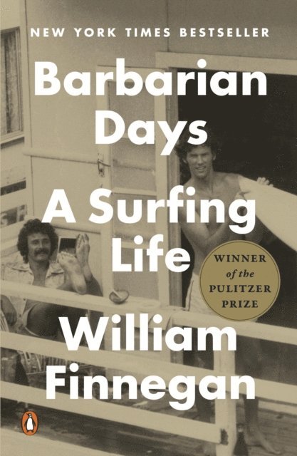 William Finnegan - Barbarian Days, E-bok
