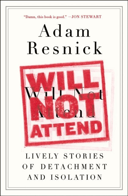 Adam Resnick - Will Not Attend, E-bok