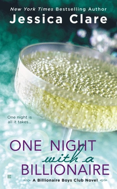 Jessica Clare - One Night With a Billionaire, E-bok