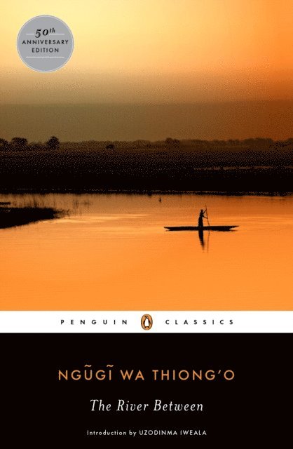 Ngugi wa Thiong'o - River Between, E-bok