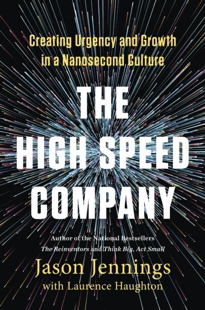 Laurence Haughton, Jason Jennings - High-Speed Company, E-bok