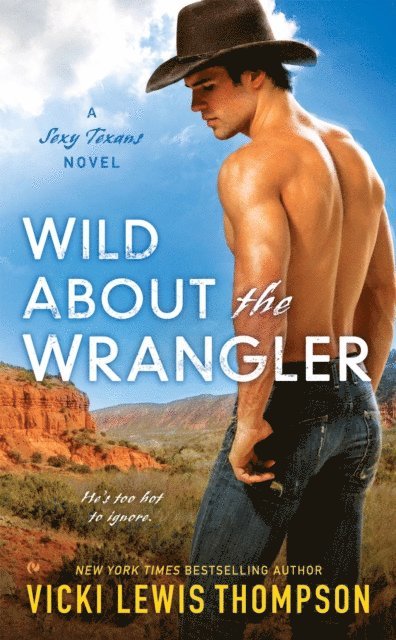 Vicki Lewis Thompson - Wild About the Wrangler, E-bok