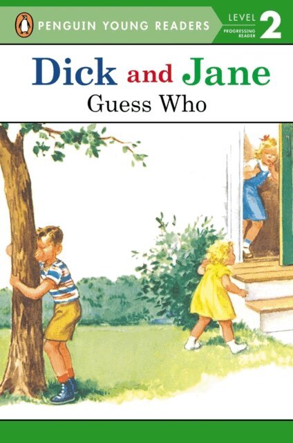 Penguin Young Readers - Dick and Jane: Guess Who, E-bok