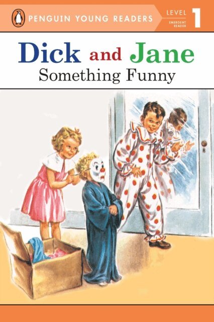 Penguin Young Readers - Dick and Jane: Something Funny, E-bok
