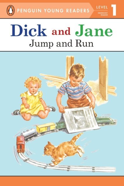 Penguin Young Readers - Dick and Jane: Jump and Run, E-bok