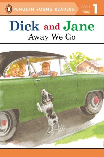 Penguin Young Readers - Dick and Jane: Away We Go, E-bok
