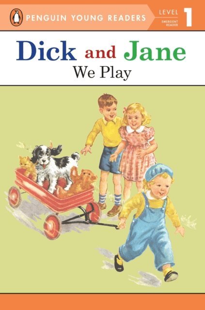 Penguin Young Readers - Dick and Jane: We Play, E-bok