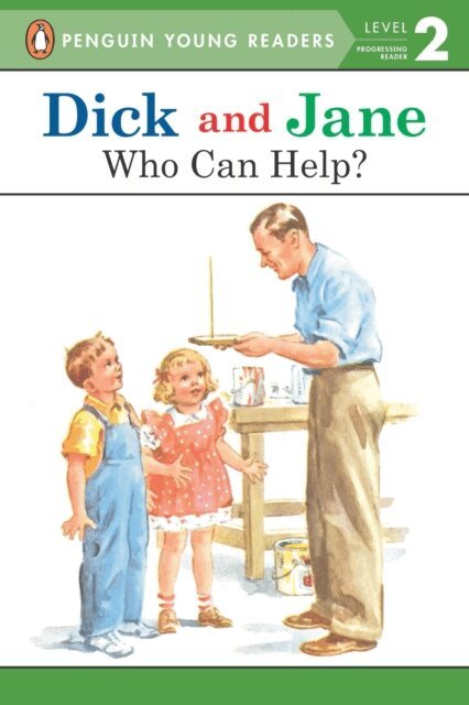 Penguin Young Readers - Dick and Jane: Who Can Help?, E-bok