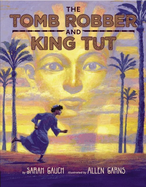 Sarah Gauch - Tomb Robber and King Tut, E-bok